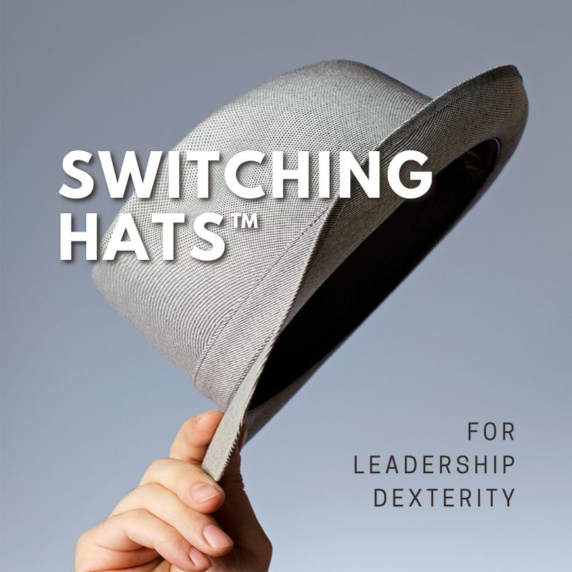 Switching Hats™